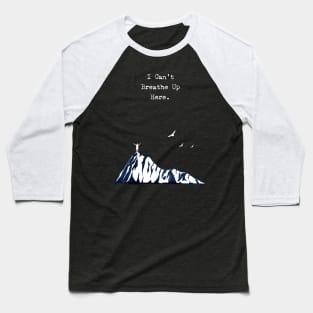 Altitude, It always wins Baseball T-Shirt